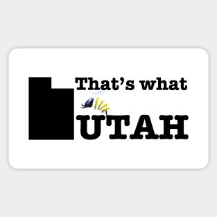 That's what UTAH Sticker